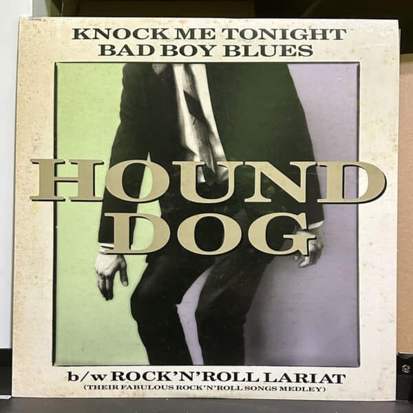 Hound Dog – Knock Me Tonight / Bad Boy Blues 黑膠唱片正面